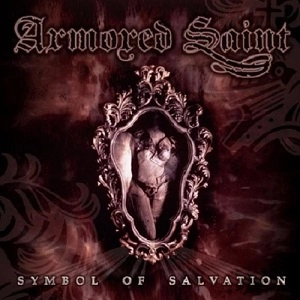 ARMORED SAINT / アーマード・セイント / SYMBOL OF SALVATION