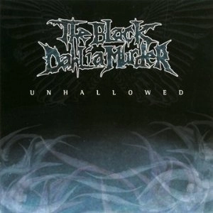 THE BLACK DAHLIA MURDER / ザ・ブラック・ダリア・マーダー / UNHALLOWED