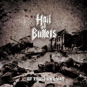 HAIL OF BULLETS / ヘイル・オブ・ブレッツ / OF FROST AND WAR
