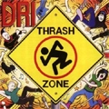 D.R.I. / ディーアールアイ / THRASH ZONE