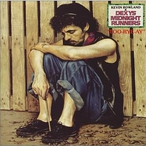 DEXY'S MIDNIGHT RUNNERS / TOO-RYE-AYE 