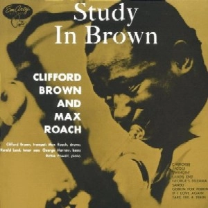 CLIFFORD BROWN / クリフォード・ブラウン / STUDY IN BROWN