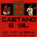 CAETANO VELOSO & GILBERTO GIL / カエターノ・ヴェローゾ&ジルベルト・ジル / BARRA 69