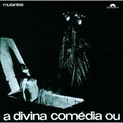 OS MUTANTES / オス・ムタンチス / DIVINA COMEDIA OU ANDO MEIO DESLIGADO