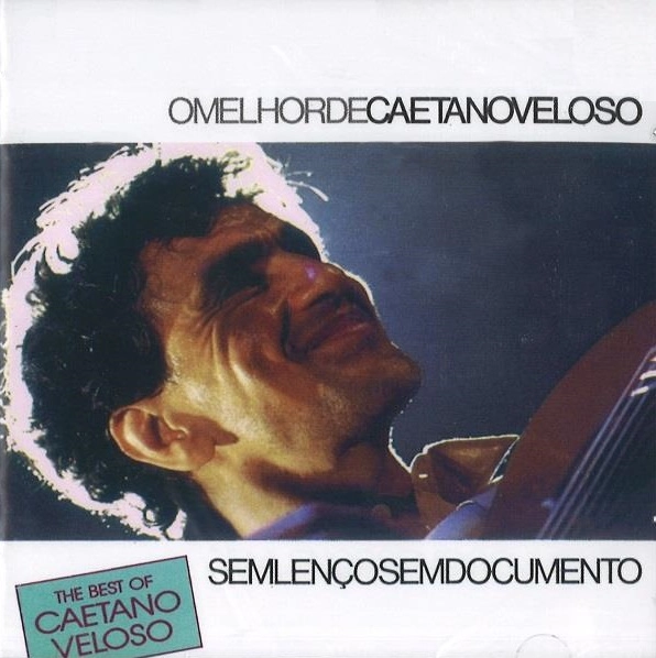 CAETANO VELOSO / カエターノ・ヴェローゾ / SEM LENCO SEM DOCUMENTO