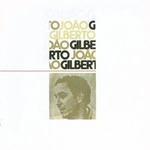 JOAO GILBERTO / ジョアン・ジルベルト / JOAO GILBERTO