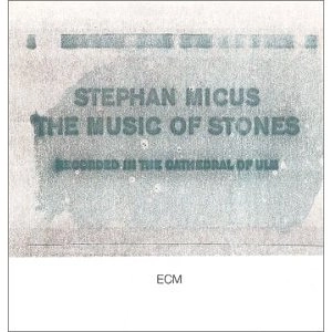 STEPHAN MICUS / ステファン・ミカス / MUSIC OF STONES
