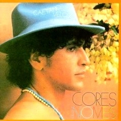 CAETANO VELOSO / カエターノ・ヴェローゾ / CORES NOMES