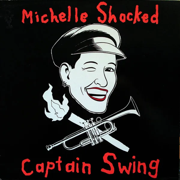 MICHELLE SHOCKED / ミッシェル・ショックト / CAPTAIN SWING