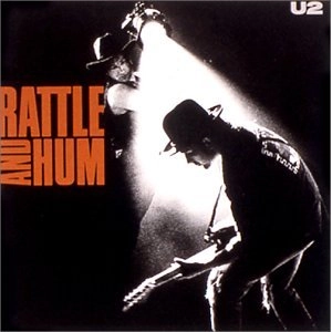 U2 / RATTLE & HUM