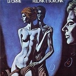 LE ORME / レ・オルメ / FELONA E SORONA