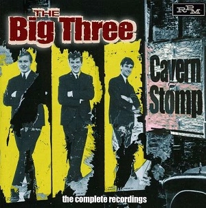 BIG THREE / ビッグ・スリー / CAVERN STOMP