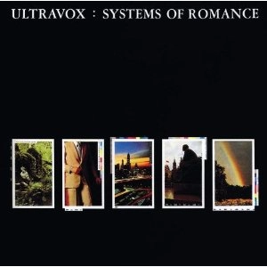 ULTRAVOX / ウルトラヴォックス / SYSTEMS OF ROMANCE
