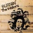 BOB MARLEY (& THE WAILERS) / ボブ･マーリー（･アンド･ザ･ウエイラーズ） / BURNIN' (IMPORT)