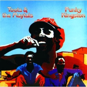 TOOTS & THE MAYTALS / トゥーツ・アンド・ザ・メイタルズ / FUNKY KINGSTON