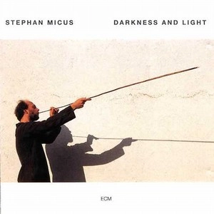 STEPHAN MICUS / ステファン・ミカス / DARKNESS AND LIGHT