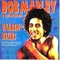 BOB MARLEY (& THE WAILERS) / ボブ･マーリー（･アンド･ザ･ウエイラーズ） / TALKIN' BLUES