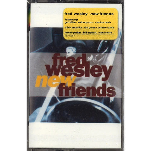 FRED WESLEY / フレッド・ウェズリー / NEW FRIENDS