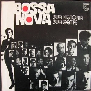 V.A. (BOSSA NOVA SUA HISTORIA SUA GE) / BOSSA NOVA SUA HISTORIA SUA GE