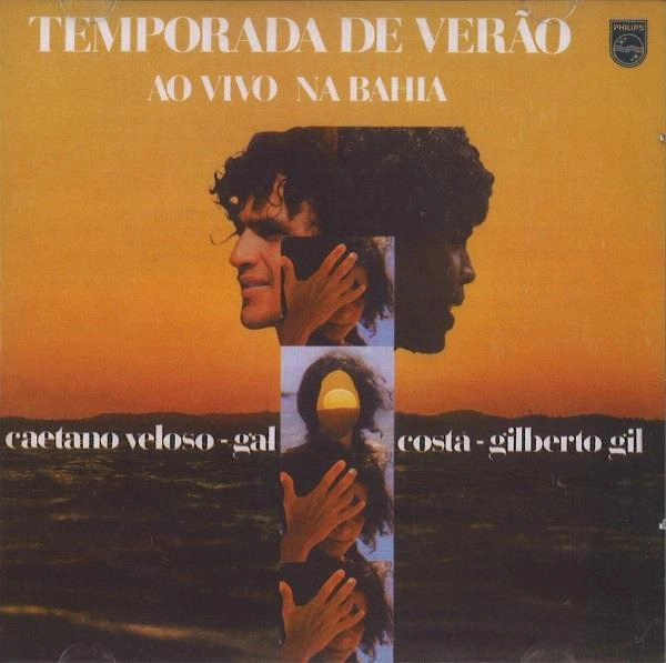 CAETANO VELOSO & GAL COSTA & GILBERTO GIL / カエターノ・ヴェローゾ&ガル・コスタ&ジルベルト・ジル / TEMPORADA DE VERAO