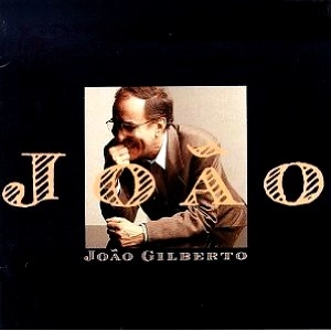 JOAO GILBERTO / ジョアン・ジルベルト / JOAO