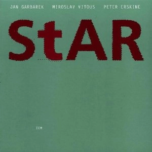 JAN GARBAREK & MIROSLAV VITOUS & PETER ERSKIN / ヤン・ガルバレク&ミロスラフ・ヴィトウス&ピーター・アースキン / STAR