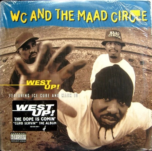 WC & THE MAAD CIRCLE / WEST UP!