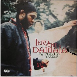 JERU THE DAMAJA / ジェルー・ザ・ダマジャ / YA PLAYIN' YASELF