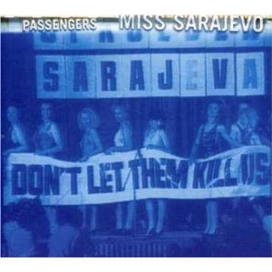 PASSENGERS / パッセンジャーズ / MISS SARAJEVO