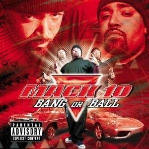 MACK 10 / マック10 / BANG OR BALL