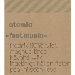 ATOMIC / アトミック / FEET MUSIC - IMPORT