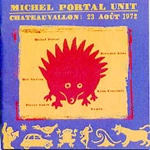 MICHEL PORTAL / ミシェル・ポルタル / CHATEAUVALLON:23 AOUT 1972