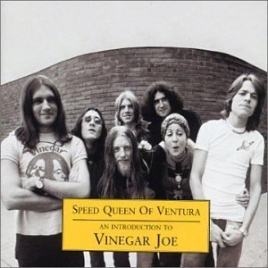 VINEGAR JOE / ヴィネガー・ジョー / SPEED QUEEN OF VENTURA - AN ..