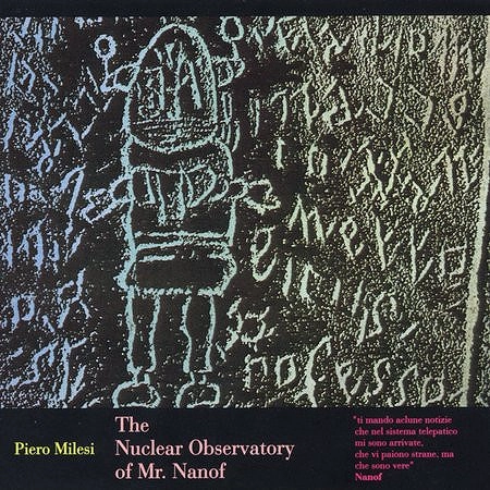 PIERO MILESI / ピエロ・ミレジ / THE NUCLEAR OBSERVATORY OF MR. NANOF