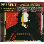 PRESENT (PRO: BEL) / プレザン / A GREAT INHUMANE ADVENTURE