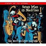MICROSCOPIC SEPTET / マイクロスコピック・セプテット / SEVEN MEN IN NECKTIES