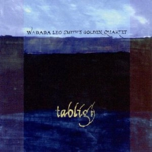 WADADA LEO SMITH / ワダダ・レオ・スミス / TABLIGH