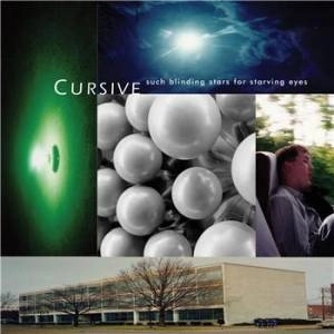 CURSIVE / カーシヴ / SUCH BLINDING STARS FOR STARVING EYES