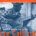 JOE CALLICOTT / ジョー・カリコット / AIN'T GONNA LIE TO YOU