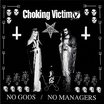 CHOKING VICTIM / チョーキングビクティム / NO GODS/NO MANAGERS (LP)