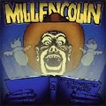 MILLENCOLIN / ミレンコリン / MELANCHOLY COLLECTION