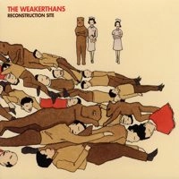WEAKERTHANS / ウィーカーザンズ / RECONSTRUCTION SITE