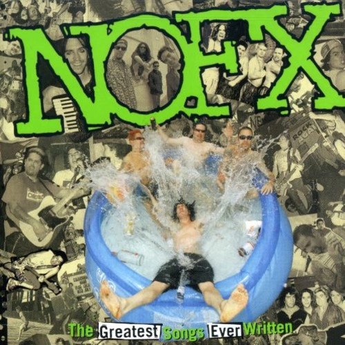 NOFX / GREATEST SONGS EVER WRITTEN
