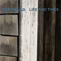 BOB MOULD (MEMBER OF HUSKER DU) / ボブモウルド / LIFE AND TIMES