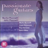 BUCKY PIZZARELLI & JOHN / PASSIONATE GUITARS