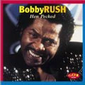 BOBBY RUSH / ボビー・ラッシュ / HEN PECKED