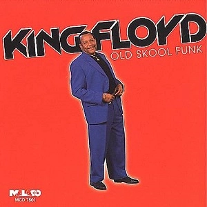 KING FLOYD / キング・フロイド / OLD SKOOL FUNK