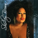 SHIRLEY BROWN / シャーリー・ブラウン / UNLEASHED