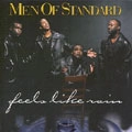 MEN OF STANDARD / FEELS LIKE RAIN