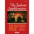 JACKSON SOUTHERNAIRES / BROTHERS DREAM... ALIVE